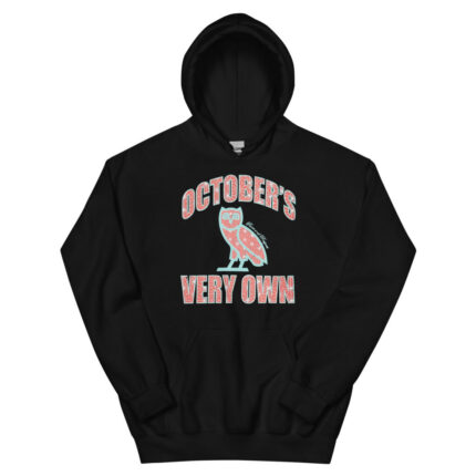 Octobers Very Own Unisex Hoodie